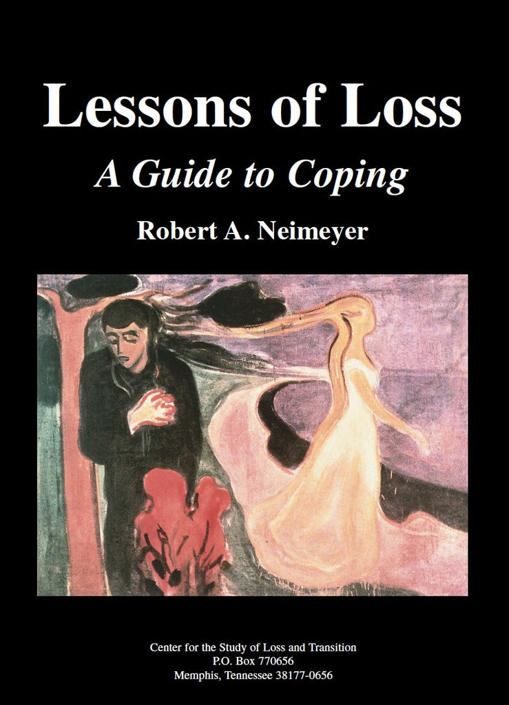 Lessons of Loss:  A Guide to Coping